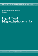 Liquid Metal Magnetohydrodynamics