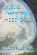 Liquid Perishable Hazardous