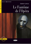 Lire et s'entrainer: Le Fantome de l'Opera + online audio