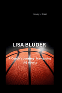 Lisa Bluder: A Coach's Journey- Navigating the courts