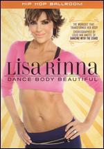 Lisa Rinna: Dance Body Beautiful - Hip Hip Ballroom