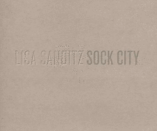 Lisa Sanditz: Sock City