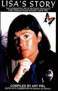 Lisa's Story: The Interupted Life of Petoskey, Michigan's First Female Police Officer Lisa M. Piel