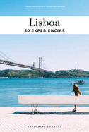 Lisboa: Gua de Las 30 Mejores Experiencias