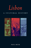 Lisbon: A Cultural History