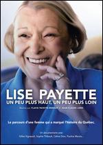 Lise Payette: Un peu plus haut, un peu plus loin