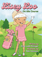 Lisey Loo: On the course