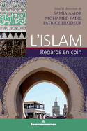L'Islam: Regards En Coin