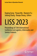 LISS 2023: Proceedings of 13th International Conference on Logistics, Informatics and Service Sciences