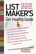 List Maker's Get-Healthy Guide: Top To-Dos for an Even Better You!