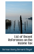 List of Recent References on the Income Tax