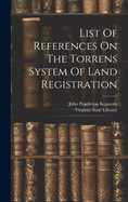 List Of References On The Torrens System Of Land Registration