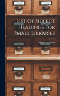 List Of Subject Headings For Small Libraries