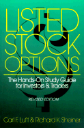 Listed Stock Options: The Hands-One Study Guide for Investors & Traders, Revised Edition