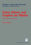 Listen, Baume Und Graphen ALS Objekte: Mit Beispielen in Object Pascal
