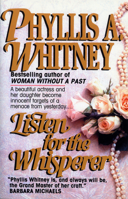 Listen for the Whisperer - Whitney, Phyllis a