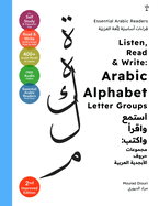 Listen, Read & Write: Arabic Alphabet Letter Groups [Essential Arabic Readers]