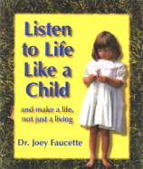 Listen to Life Like a Child