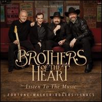 Listen to the Music - Brothers of the Heart