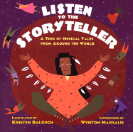 Listen to the Storyteller: A Trio of Tales from Around the World - Balouch, Kristen, and Cecka, M (Editor), and Hennessy, C (Editor)