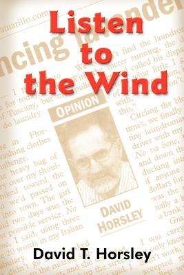 Listen to the Wind - Horsley, David T