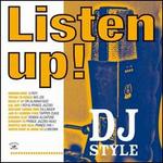 Listen Up! DJ Style