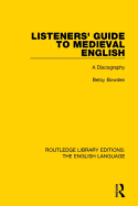 Listeners' Guide to Medieval English: A Discography