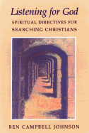 Listening for God: Spiritual Directives for Searching Christians