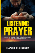 Listening Prayer: How to Know That Your Prayers Have Been Answered