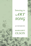 Listening to Art Song: An Introduction