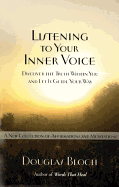 Listening to Your Inner Voice: Discover the Truth Within You and Let It Guide Your Way - A New Collection of Affirmations and Meditations