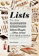 Lists: To-Dos, Illustrated Inventories, Collected Thoughts, and Other Artists