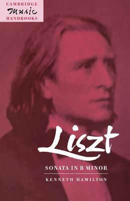 Liszt: Sonata in B Minor - Hamilton, Kenneth