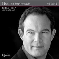 Liszt: The Complete Songs, Vol. 3 - Gerald Finley (bass baritone); Julius Drake (piano)