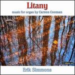 Litany: Organ Music by Carson Cooman