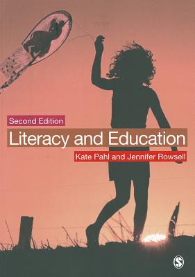 Literacy and Education - Pahl, Kate, and Rowsell, Jennifer