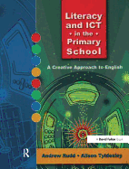Literacy and ICT in the Primary School: A Creative Approach to English
