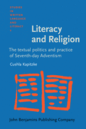 Literacy and Religion: The Textual Politics and Practice of Seventh-Day Adventism
