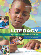Literacy Assessment and Intervention for Classroom Teachers