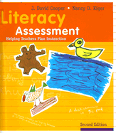 Literacy Assessment: Helping Teachers Plan Instruction