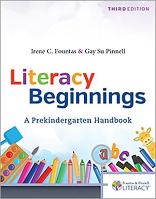 Literacy Beginnings: A Prekindergarten Handbook - Pinnell, Gay Su