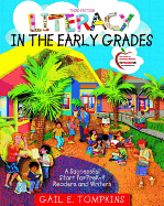Literacy in the Early Grades: A Successful Start for Prek-4 Readers and Writers (with Myeducationlab)