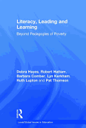 Literacy, Leading and Learning: Beyond Pedagogies of Poverty