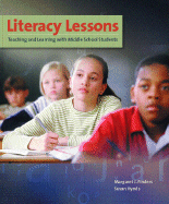 Literacy Lessons: Teaching and Learning with Middle School Students