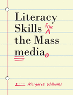 Literacy Skills for the Mass Media