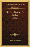 Literary Boston of Today (1903)