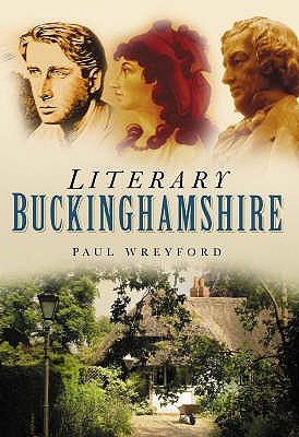 Literary Buckinghamshire - Wreyford, Paul