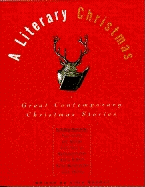 Literary Christmas: Great Contemporary Christmas Stories - Golden, Lilly (Editor)