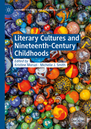 Literary Cultures and Nineteenth-Century Childhoods