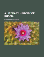 Literary History of Russia